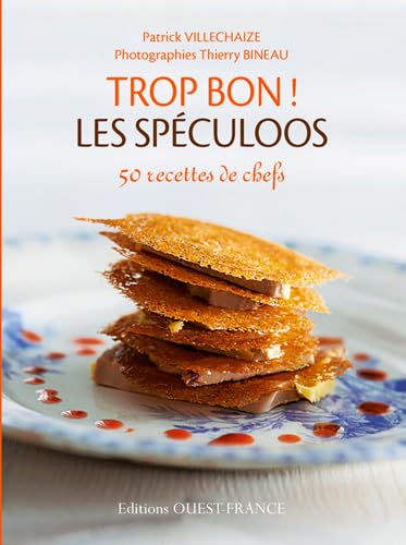 Beispielbild fr Trop Bon ! Les Spculoos : 50 Recettes De Chefs zum Verkauf von RECYCLIVRE