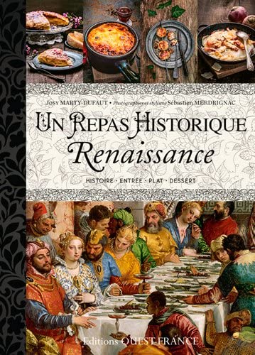 9782737367670: Un repas historique - Recettes de la Renaissance (CUISINE - CUISINE/GASTRONOMIE)