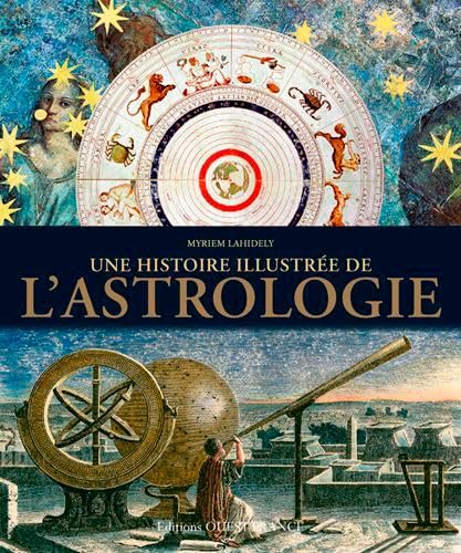 9782737367991: L'astrologie. Une histoire illustre (BEAUX-LIVRES - ARTS ET CULTURE)