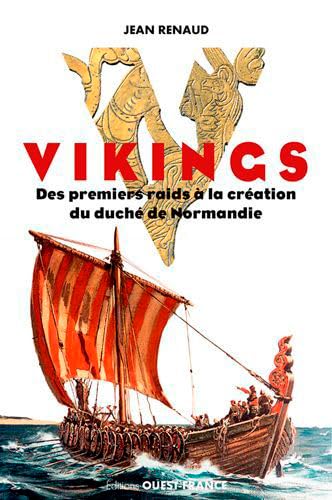 9782737369728: Vikings. Des premiers raids  la cration du Duch de Normandie