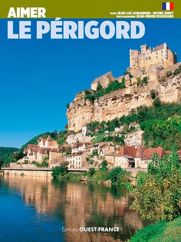 Beispielbild fr aimer le perigord zum Verkauf von Chapitre.com : livres et presse ancienne