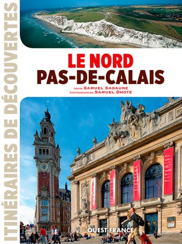 9782737370991: Le Nord-Pas-de-Calais (TOUR. - ITINERAIRE DECOUVERTE)