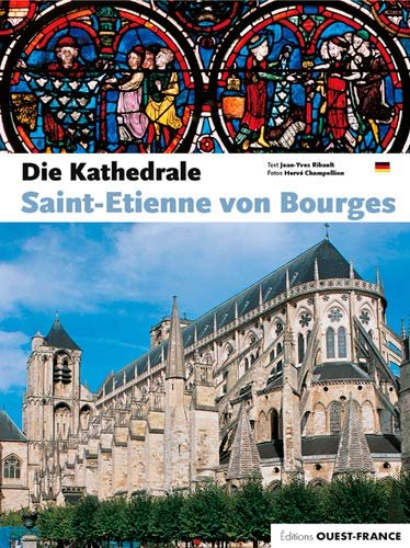 Beispielbild fr La Cathdrale Saint-Etienne de Bourges - Allemand [Brochure] Ribault, Jean-Yves et Champollion, Herv zum Verkauf von BIBLIO-NET