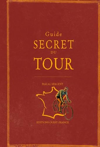 Stock image for GUIDE SECRET DU TOUR for sale by medimops