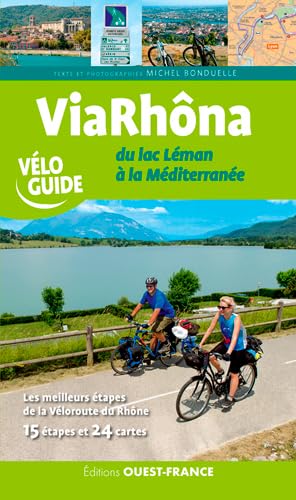 9782737372926: Via Rhna - Du lac Lman  la Mditerrane (TOURISME - VELOGUIDES)