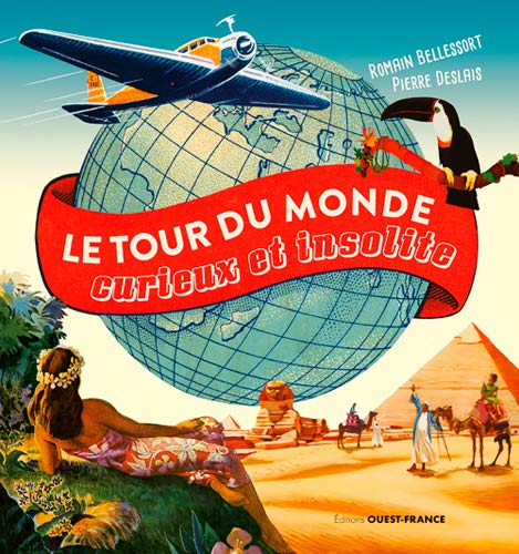 Stock image for Le tour du monde curieux et insolite for sale by Librairie La cabane aux bouquins