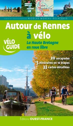 Beispielbild fr Autour de Rennes  vlo - La Haute Bretagne en roue libre zum Verkauf von Gallix