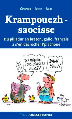 Imagen de archivo de Krampouezh-saocisse ! Du rire en Breton, Gallo, Français (poche): Du plijadur en breton, gallo, français  s'en d crocher l'piâchou a la venta por AwesomeBooks