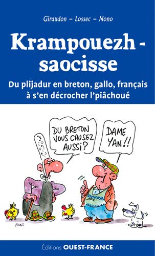 Stock image for Krampouezh-saocisse ! Du rire en Breton, Gallo, Français (poche): Du plijadur en breton, gallo, français  s'en d crocher l'piâchou for sale by AwesomeBooks