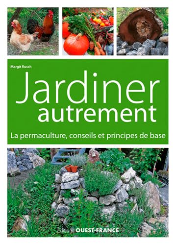 Beispielbild fr Jardiner autrement. La permaculture, conseils et principes de base zum Verkauf von Ammareal