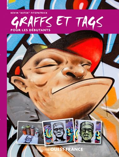 9782737374432: Graffs et tags pour les dbutants (LOISIRS CREATIFS - BEAUX-ARTS)