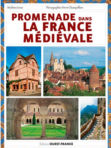 Beispielbild fr Promenades dans la France mdivale [Broch] Lours, Mathieu et Champollion, Herv zum Verkauf von BIBLIO-NET