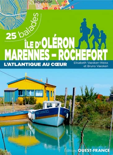 Beispielbild fr Ile d'Olron Marennes Rochefort : L'Atlantique au coeur - 25 balades zum Verkauf von medimops
