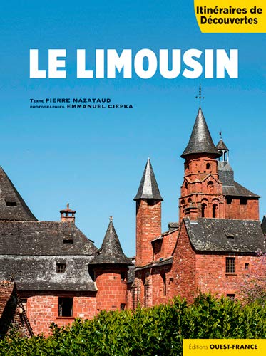 9782737376887: Le Limousin (TOUR. - ITINERAIRE DECOUVERTE)
