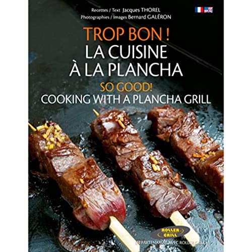 Stock image for TROP BON ! LA CUISINE A LA PLANCHA for sale by Librairie Th  la page