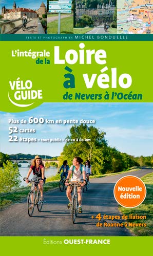 9782737377495: L'intgrale de la Loire  vlo: De Nevers  l'Ocan (TOURISME - VELOGUIDES)