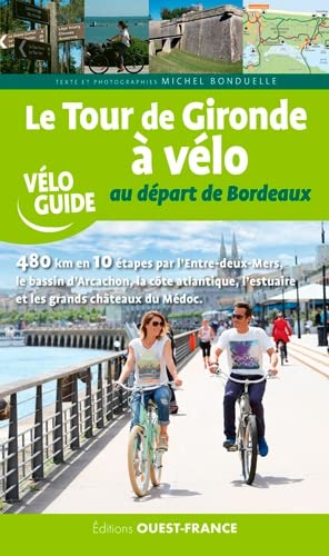 Beispielbild fr Le tour de Gironde  vlo au dpart de Bordeaux zum Verkauf von medimops