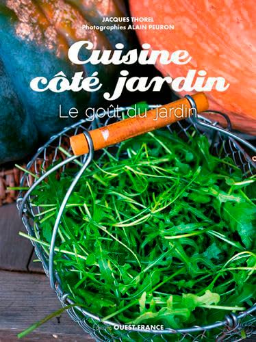 Beispielbild fr Cuisine Ct Jardin : Le Got Du Jardin zum Verkauf von RECYCLIVRE