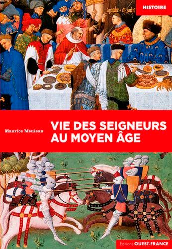 9782737379468: Vie des seigneurs au Moyen ge