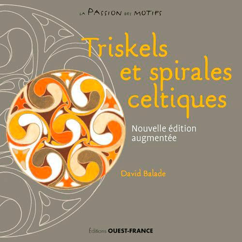 Beispielbild fr Triskels et spirales celtiques  connatre et crer [Broch] Balade, David zum Verkauf von BIBLIO-NET