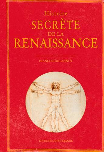 Beispielbild fr Histoire secrte de la Renaissance zum Verkauf von medimops