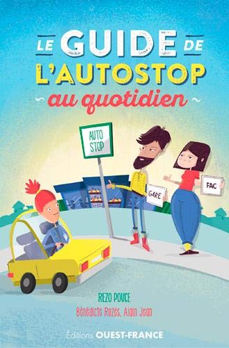 Imagen de archivo de Le Guide De L'autostop Au Quotidien a la venta por RECYCLIVRE