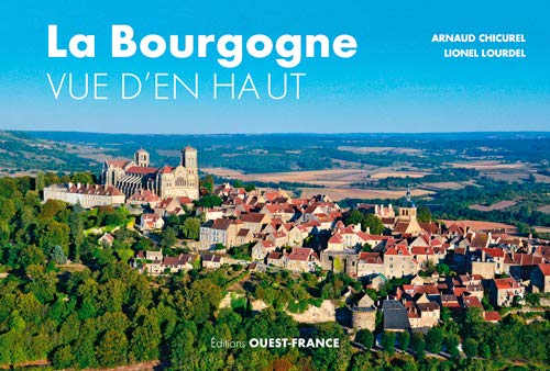 9782737380761: La Bourgogne vue d'en haut (TOURISME - VUE DU CIEL)