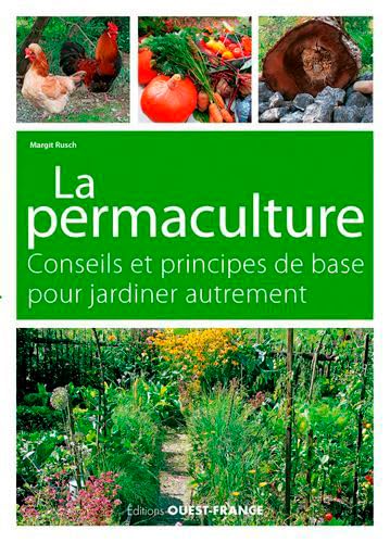 Beispielbild fr La permaculture, conseils et principes de base. Jardiner autrement. zum Verkauf von Big River Books