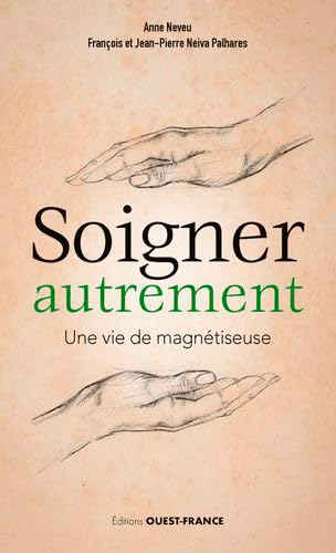 Imagen de archivo de Soigner autrement : Une vie de magntiseuse a la venta por medimops