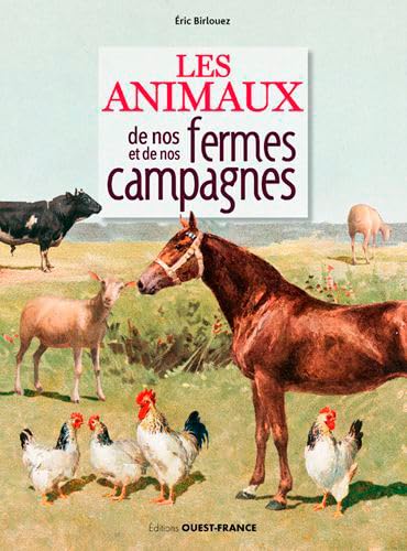 Beispielbild fr Les animaux de nos fermes et de nos campagnes zum Verkauf von medimops