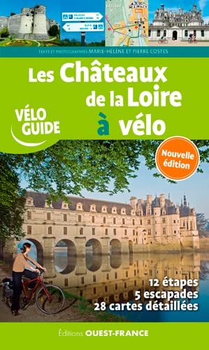 Beispielbild fr Les chteaux de la Loire  Vlo zum Verkauf von GF Books, Inc.