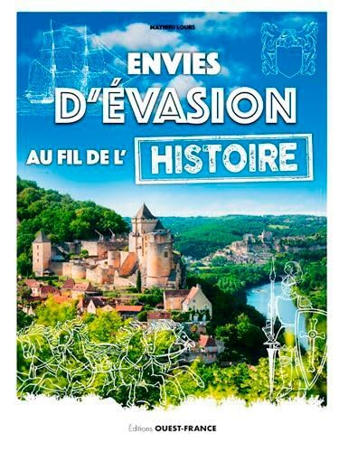 Beispielbild fr Envies d'vasion au fil de l'Histoire de France zum Verkauf von Ammareal