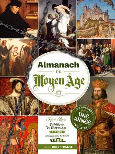 Stock image for Almanach Du Moyen Age : Des Rubriques Insolites Pour Une Anne for sale by RECYCLIVRE