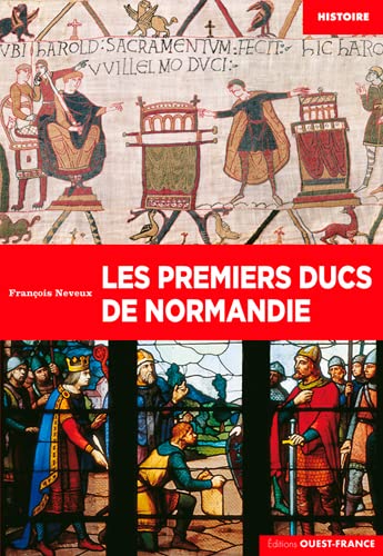9782737383359: Les premiers ducs de Normandie: De Rollon  Guillaume le Btard (911-1066)