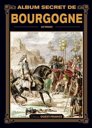 Beispielbild fr Album secret de Bourgogne zum Verkauf von Gallix