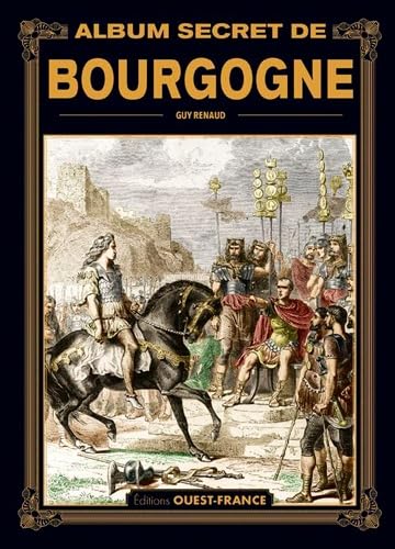 Stock image for Album secret de Bourgogne for sale by Gallix