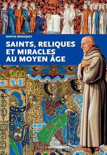 Beispielbild fr Saints, reliques et miracles au Moyen ge zum Verkauf von medimops