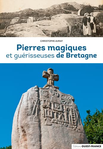 Beispielbild fr Pierres magiques et gurisseuses de Bretagne zum Verkauf von Gallix