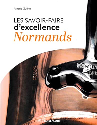 Beispielbild fr Savoir-faire d'excellence normands zum Verkauf von medimops