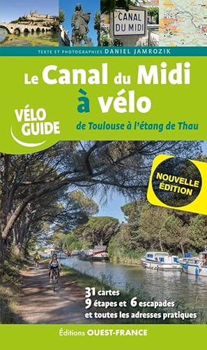 Beispielbild fr Le Canal du midi  vlo - De Toulouse  l'tang de Thau zum Verkauf von Gallix