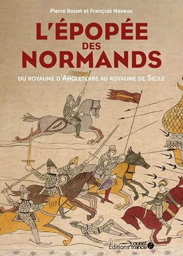 Beispielbild fr L'pope des Normands: Du royaume d'Angleterre au royaume de Sicile zum Verkauf von medimops