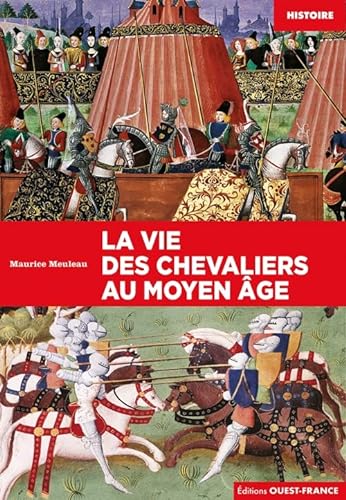 Beispielbild fr La vie des chevaliers au Moyen ge zum Verkauf von medimops
