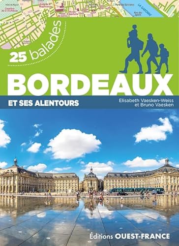 Beispielbild fr Bordeaux et ses alentours - 25 balades zum Verkauf von Gallix