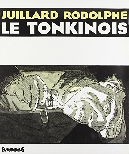 Le Tonquinois (9782737626197) by Juillard, AndrÃ©; Rodolphe