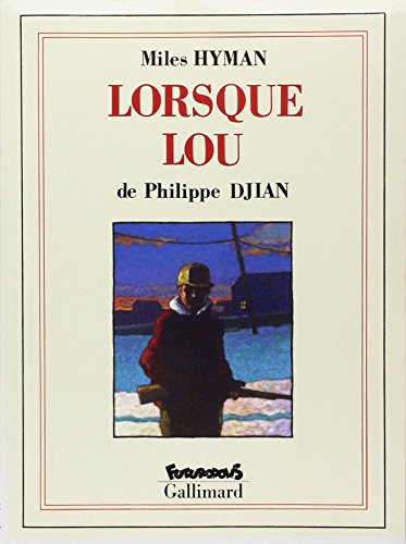 Beispielbild fr Lorsque Lou - Philippe Djian zum Verkauf von Book Hmisphres