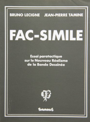 Stock image for Fac-simil: Essai paratactique sur le Nouveau Ralisme de la Bande Dessine for sale by Avol's Books LLC