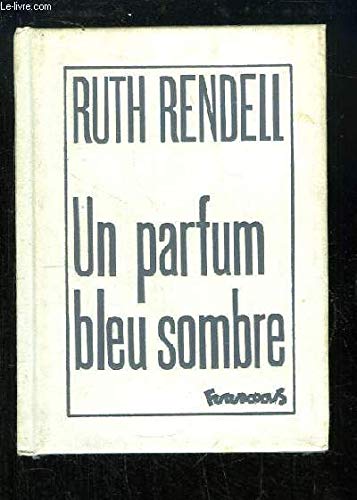 Un parfum bleu sombre (9782737655876) by Rendell, Ruth