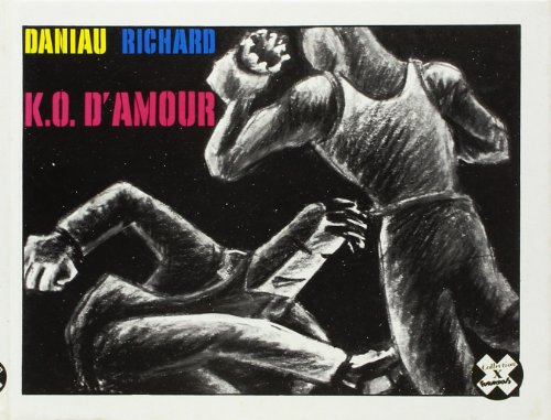 K.O. d'amour (9782737655975) by Richard, Alain; Daniau, Marc