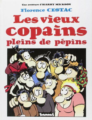 Les vieux copains pleins de pepins (une aventure d'harry mickso).