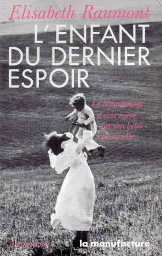 Beispielbild fr L'Enfant du dernier espoir zum Verkauf von Librairie Th  la page